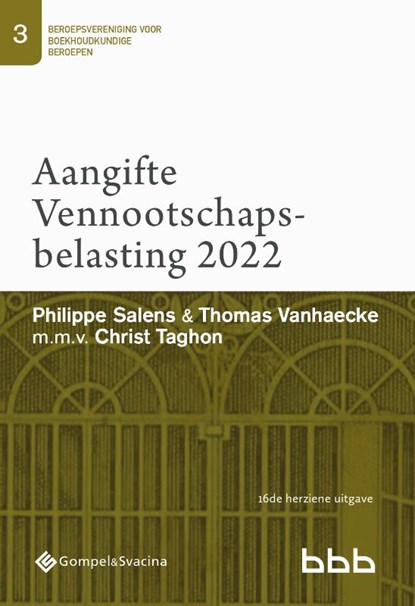 3-Aangifte Vennootschapsbelasting 2022 (gedrukte versie), Philippe Salens ; Thomas Vanhaecke ; Christ Taghon - Paperback - 9789463713801