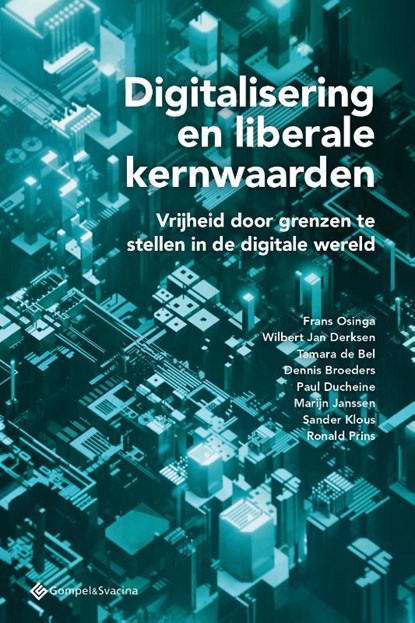 Digitalisering en digitale kernwaarden, Frans Osinga ; Wilbert Jan Derksen ; Tamara De Bel ; Dennis Broeders ; Paul Ducheine ; Marijn Janssen ; Sander Klous ; Ronald Prins - Paperback - 9789463713863