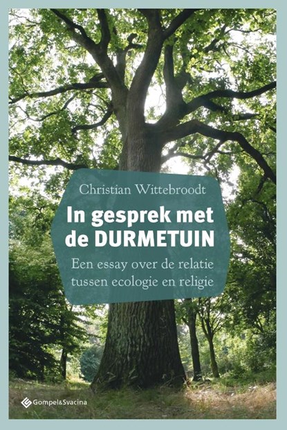 in gesprek met de Durmetuin, Christian Wittebroodt - Paperback - 9789463714068