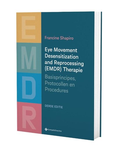 Eye Movement Desensitization and Reprocessing (EMDR) Therapie &#8211; Nederlandse editie, Shapiro - Paperback - 9789463714075
