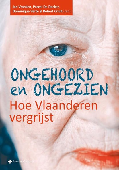 Ongehoord en ongezien. Hoe Vlaanderen vergrijst, Pascal De Decker - Paperback - 9789463714341