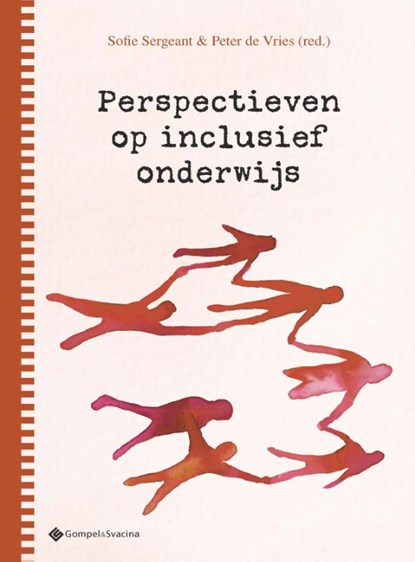 Perspectieven op inclusief onderwijs, Sofie Sergeant ; Peter de Vries - Paperback - 9789463714440