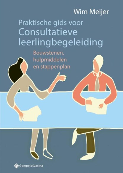 Praktische gids voor Consultatieve leerlingbegeleiding, Wim Meijer - Paperback - 9789463714648