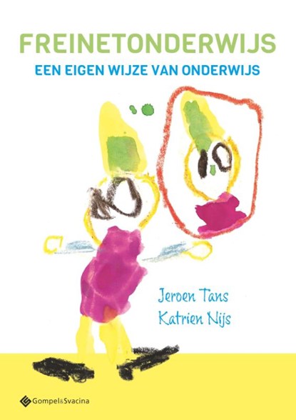 Freinetonderwijs, Jeroen Tans ; Katrien Nijs - Paperback - 9789463714655