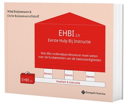 EHBI 2.0 – Eerste Hulp Bij Instructie, Wied Ruijssenaars ; Cécile Ruijssenaars-Elshoff - Overig - 9789463714679