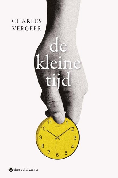 De kleine tijd, Charles Vergeer - Paperback - 9789463714785