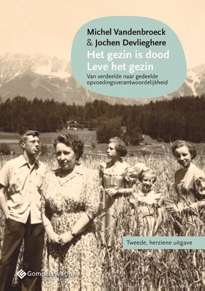 Het gezin is dood - Leve het gezin, Michel Vandenbroeck ; Jochen Devlieghere - Paperback - 9789463714891