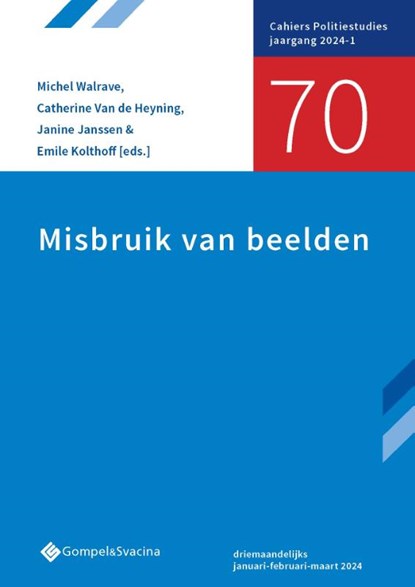Misbruik van beelden, Michel Walrave ; Catherine Van de Heyning ; Janine Janssen ; Emile Kolthoff - Paperback - 9789463714921