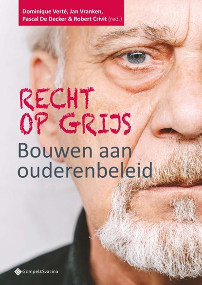 Recht op grijs, Dominique Verté ; Jan Vranken ; Pascal De Decker ; Robert Crivit - Paperback - 9789463714983