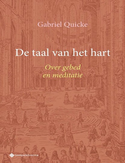 De taal van het hart, Gabriel Quicke - Paperback - 9789463715010