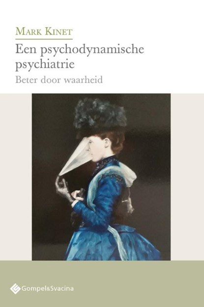 Een psychodynamische psychiatrie, Mark Kinet - Paperback - 9789463715027