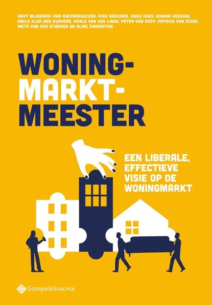 WoningMarktMeester, Bert Wijbenga-Van Nieuwenhuizen ; Meta Van der Starren ; Aline Zwierstra ; Dirk Brounen ; Onno Hoes ; Ronnie Hossain ; Emile Klep ; Bas Kurvers ; Roald Van der Linde ; Peter Van Rooy ; Patrick Van Schie - Paperback - 9789463715102