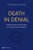 Death in Denial, Cécile Woudenberg-van den Broek - Paperback - 9789463715294