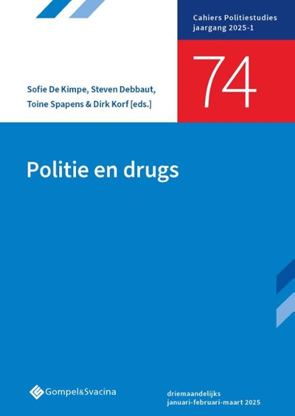 Politie en drugs, Sofie De Kimpe ; Steven Debbaut ; Toine Spapens ; Dirk Korf - Paperback - 9789463715454