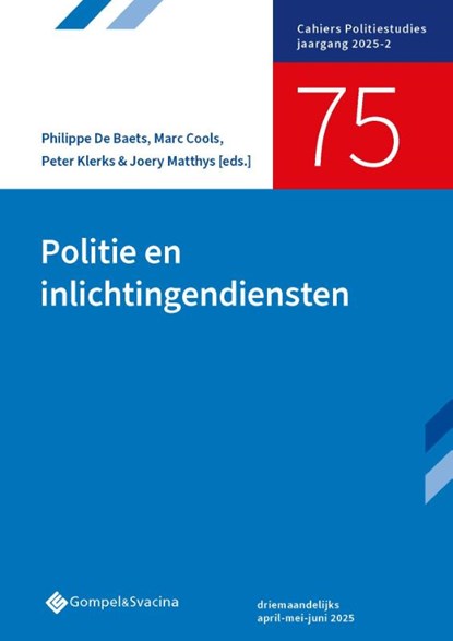 Politie en inlichtingendiensten, Philippe De Baets ; Marc Cools ; Peter Klerks ; Joery Matthys - Paperback - 9789463715591
