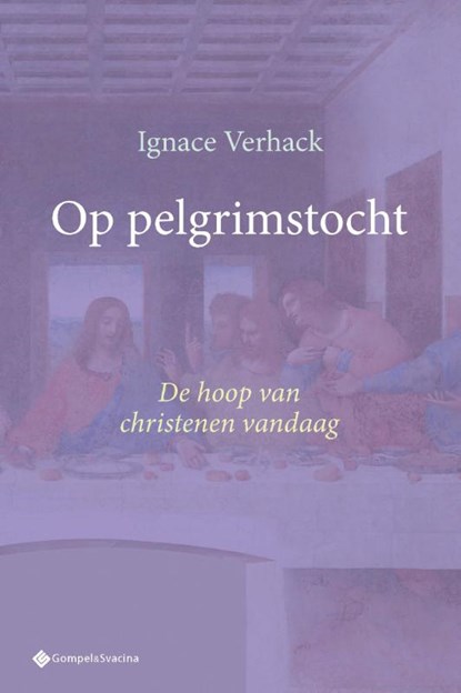 Op pelgrimstocht, Ignace Verhack - Paperback - 9789463716017