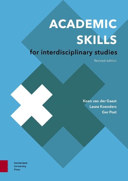 Academic Skills for Interdisciplinary Studies, Koen van der Gaast ; Laura Koenders ; Ger Post - Paperback - 9789463720922