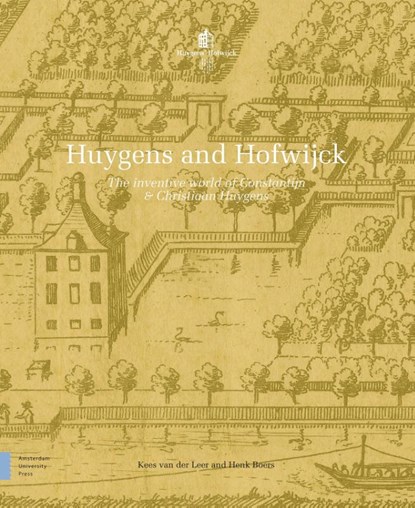 Huygens and Hofwijck, Kees van der Leer ; Henk Boers - Gebonden - 9789463722292