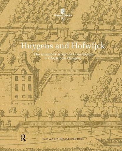 Huygens and Hofwijck, Kees van der Leer ; Henk Boers - Gebonden - 9789463722292