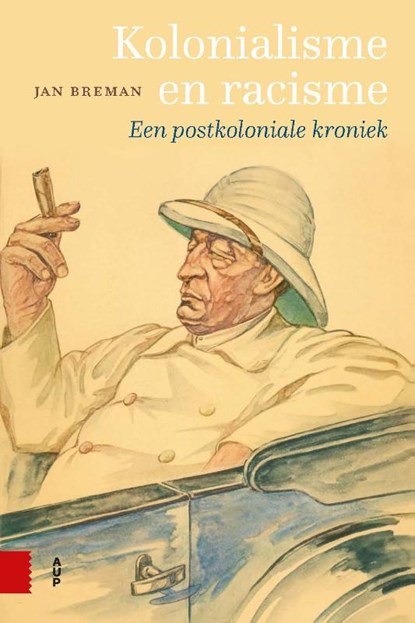 Kolonialisme en racisme, Jan Breman - Paperback - 9789463722551