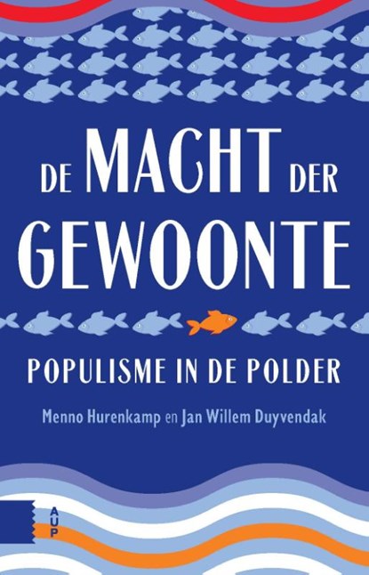 De macht der gewoonte, Menno Hurenkamp ; Jan Willem Duyvendak - Paperback - 9789463723145