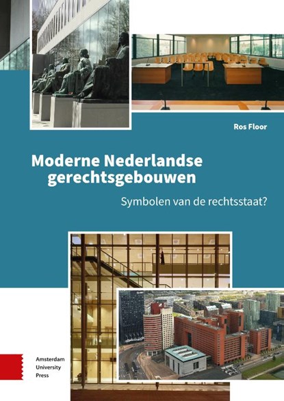 Moderne Nederlandse gerechtsgebouwen, Ros Floor - Gebonden - 9789463723695