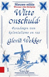 Witte onschuld | Gloria Wekker | 9789463724456