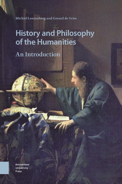 History and Philosophy of the Humanities, Michiel Leezenberg ; Gerard de Vries - Paperback - 9789463724937
