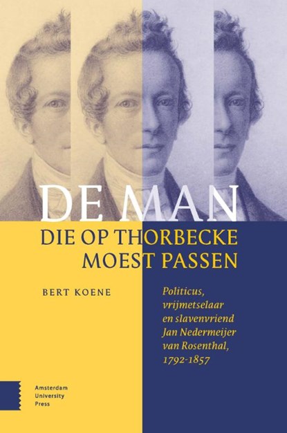 De man die op Thorbecke moest passen, Bert Koene - Paperback - 9789463725262