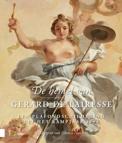 De hemel van Gerard de Lairesse, Margriet van Eikema Hommes ; Tatjana van Run - Gebonden - 9789463725279