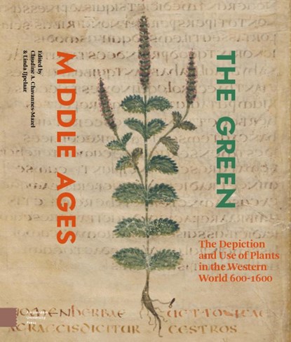 The Green Middle Ages, Claudine Chavannes-Mazel ; Linda IJpelaar - Gebonden - 9789463726191
