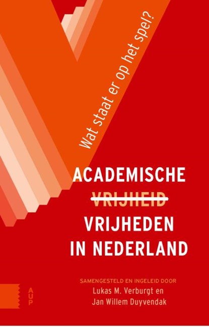 Academische Vrijheden in Nederland, Lucas Verburgt ; Jan Willem Duyvendak - Paperback - 9789463726290