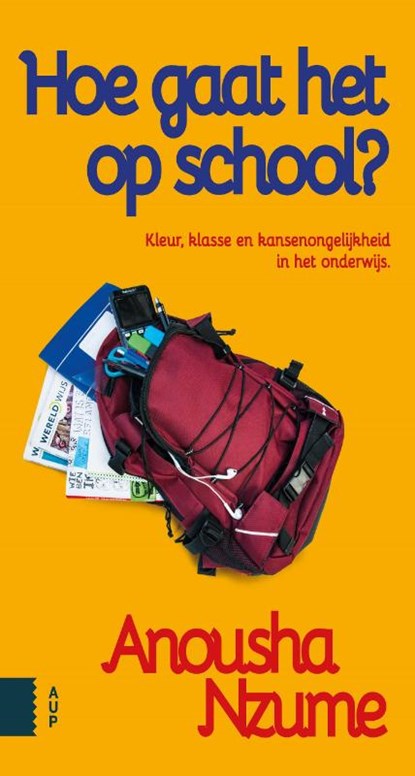 Hoe gaat het op school?, Anousha Nzume - Paperback - 9789463726504