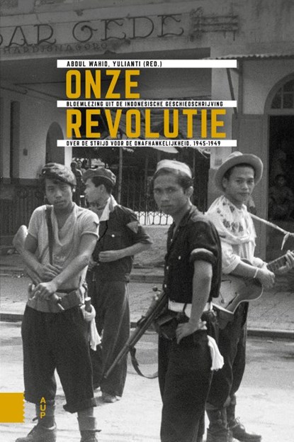 Onze Revolutie, Abdul Wahid ; Yulianti - Paperback - 9789463726689