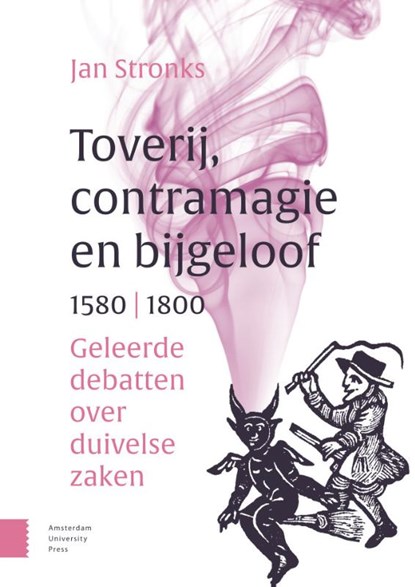 Toverij, contramagie en bijgeloof, 1580-1800, Jan Stronks - Paperback - 9789463727266