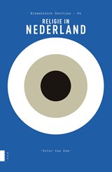 Religie in Nederland - Peter van Dam - 9789463727518