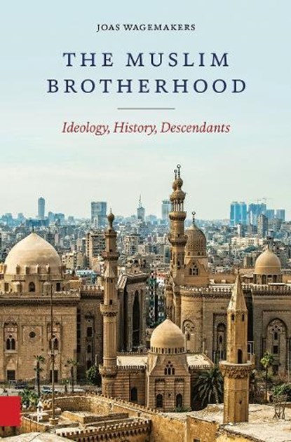 The Muslim Brotherhood, Joas Wagemakers - Paperback - 9789463727686
