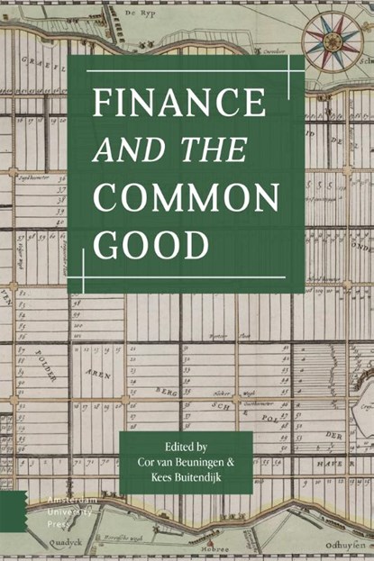 Finance and the Common Good, C.L.J.M. Van Beuningen ; K. Buitendijk - Paperback - 9789463727914