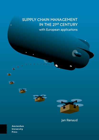 Supply Chain Management in the 21st Century, Jan Renaud - Paperback - 9789463729871