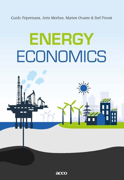 Energy Economics, Guido Pepermans ; Joris Morbee ; Marten Ovaere ; Stef Proost - Paperback - 9789463791335