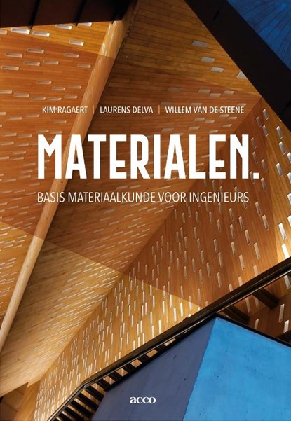 Materialen, Kim Ragaert ; Laurens Delva ; Willem van de Steene - Paperback - 9789463798600