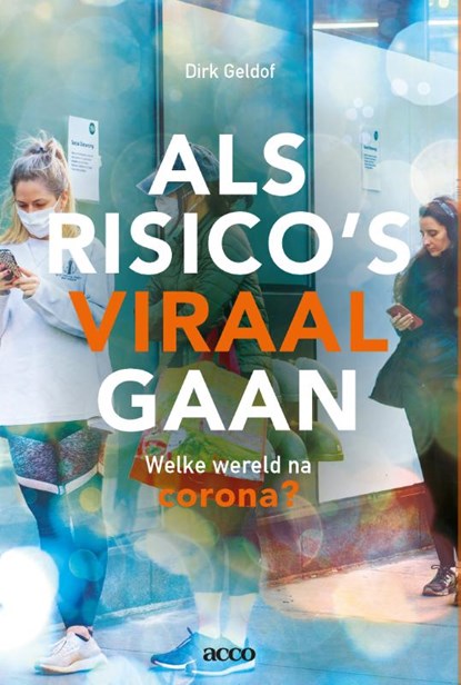 Als risico's viraal gaan, Dirk Geldof - Paperback - 9789463799041