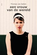Een vrouw van de wereld | Thomas van Aalten | 