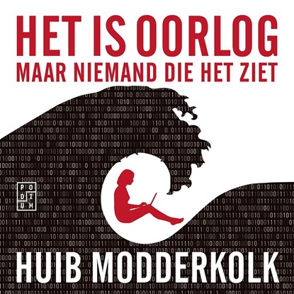 Het is oorlog maar niemand die het ziet, Huib Modderkolk - Luisterboek MP3 - 9789463810333