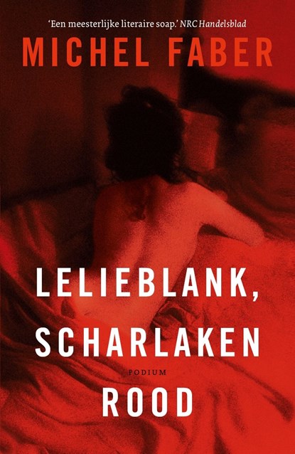 Lelieblank, scharlakenrood, Michel Faber - Ebook - 9789463810357