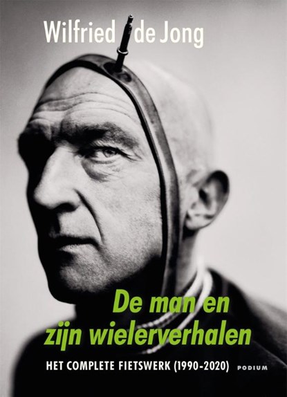 De man en zijn wielerverhalen, Wilfried de Jong - Paperback - 9789463810401