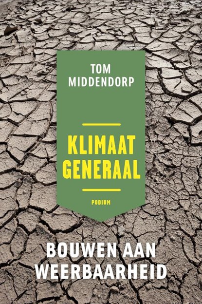Klimaatgeneraal, Tom Middendorp - Paperback - 9789463810746