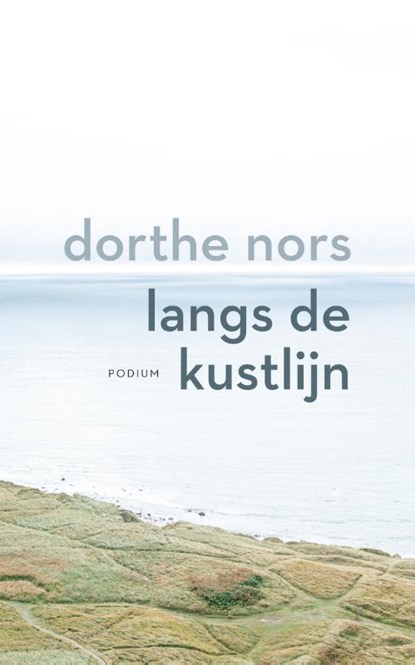 Langs de kustlijn, Dorthe Nors - Paperback - 9789463811286
