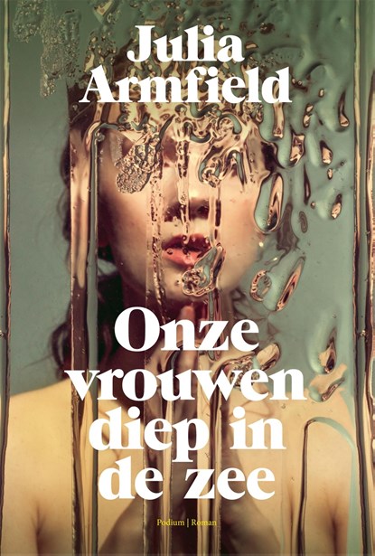 Onze vrouwen diep in de zee, Julia Armfield - Ebook - 9789463811552