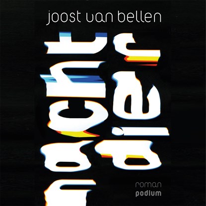 Nachtdier, Joost van Bellen - Luisterboek MP3 - 9789463811712
